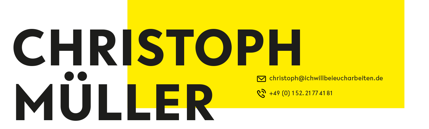 Christoph Müller möchte für euch arbeiten